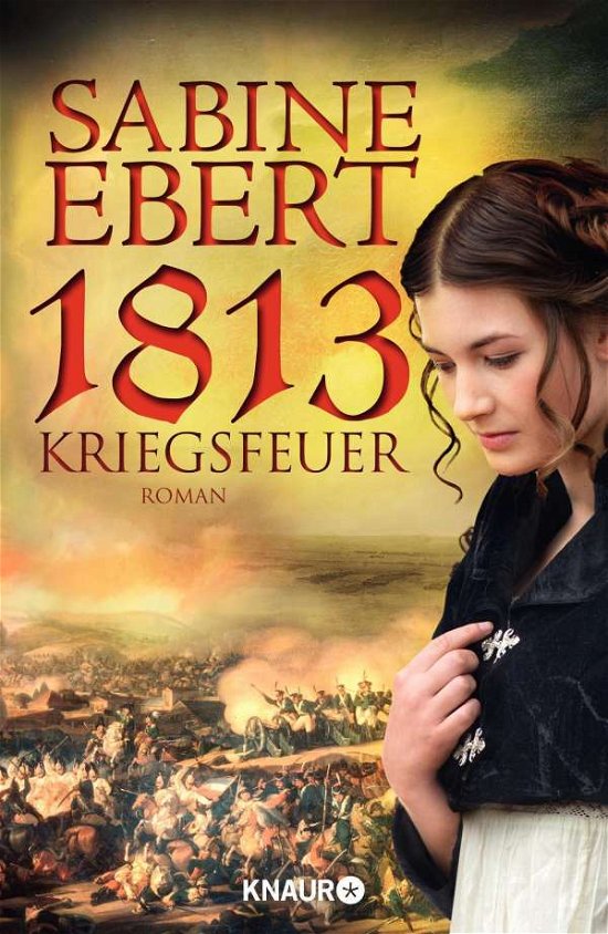 Cover for Ebert · 1813 - Kriegsfeuer (Bog)