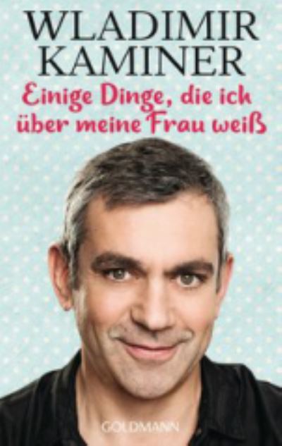 Cover for Wladimir Kaminer · Einige Dinge, die ich  uber meine Frau weiss (Paperback Bog) (2019)