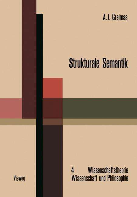 Cover for Algirdas Julien Greimas · Strukturale Semantik: Methodologische Untersuchungen - Wissenschaftstheorie, Wissenschaft und Philosophie (Paperback Book) [1971 edition] (1971)