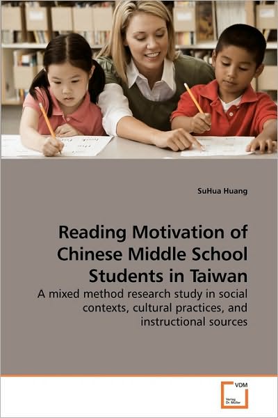 Cover for Suhua Huang · Reading Motivation of Chinese Middle School Students in Taiw (Paperback Book) (2010)