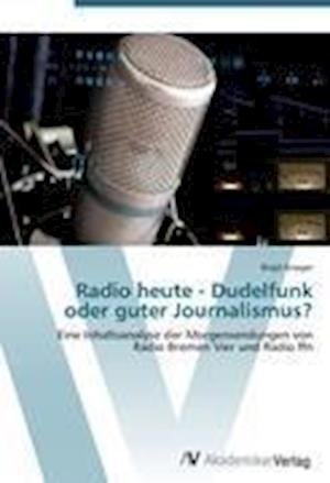 Cover for Krieger · Radio heute - Dudelfunk oder gu (Bog) (2012)