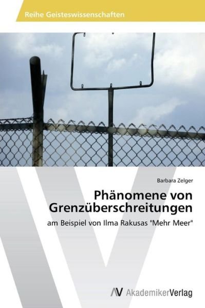 Cover for Zelger Barbara · Phanomene Von Grenzuberschreitungen (Paperback Book) (2012)