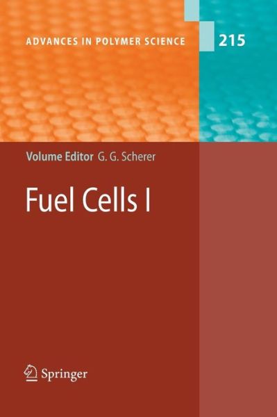 Cover for Gunther G Scherer · Fuel Cells I - Advances in Polymer Science (Paperback Book) [Softcover reprint of hardcover 1st ed. 2008 edition] (2010)