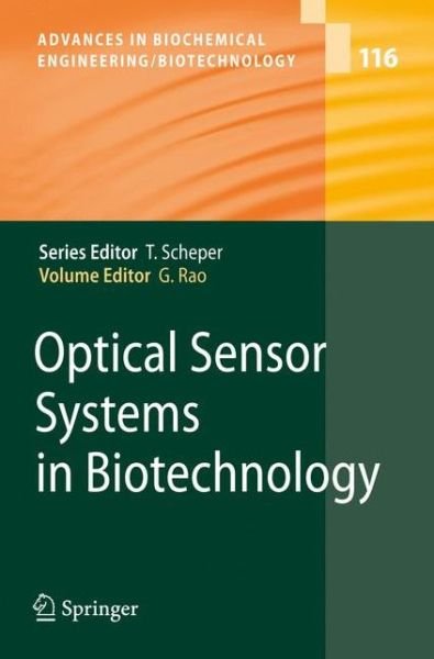 Cover for Govind Rao · Optical Sensor Systems in Biotechnology - Advances in Biochemical Engineering / Biotechnology (Pocketbok) [2010 edition] (2012)