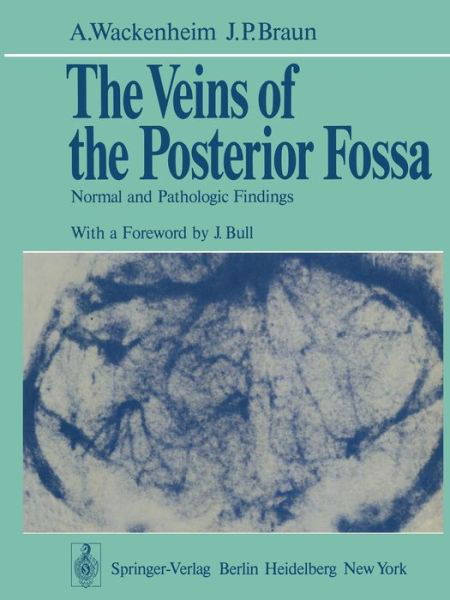 Cover for A. Wackenheim · The Veins of the Posterior Fossa: Normal and Pathologic Findings (Taschenbuch) [Softcover reprint of the original 1st ed. 1978 edition] (2011)