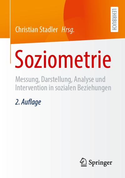 Soziometrie - Christian Stadler - Books - Springer Fachmedien Wiesbaden GmbH - 9783658424145 - February 15, 2024