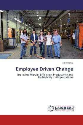 Cover for Bailey · Employee Driven Change (Bok) (2012)