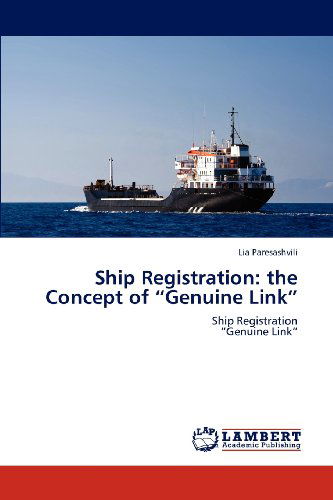 Cover for Lia Paresashvili · Ship Registration: the Concept of Genuine Link (Paperback Book) (2012)