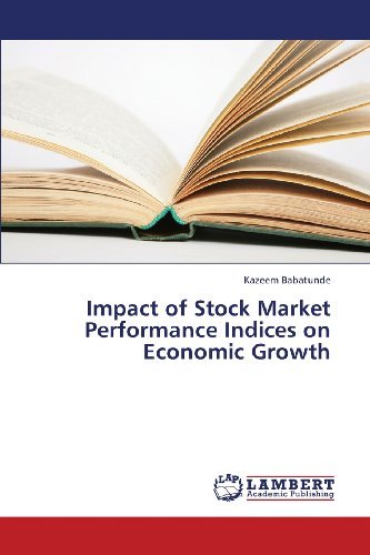 Cover for Kazeem Babatunde · Impact of Stock Market Performance Indices on Economic Growth (Pocketbok) (2013)