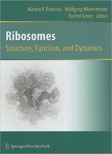 Cover for Marina V Rodnina · Ribosomes  Structure, Function, and Dynamics (Hardcover Book) (2011)