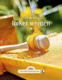 Cover for Lipp · Das große kleine Buch: Imker werde (Buch)