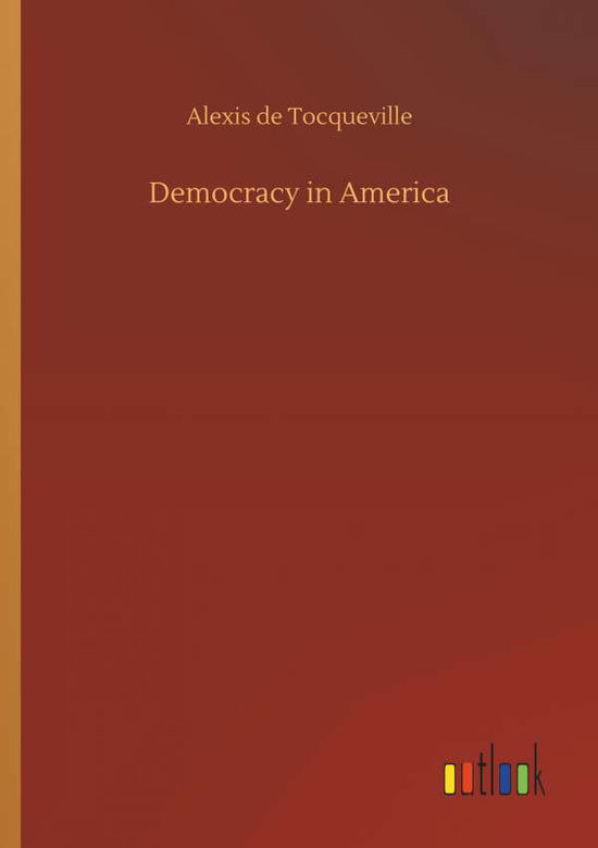 Cover for Tocqueville · Democracy in America (Book) (2018)