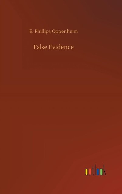 Cover for Oppenheim · False Evidence (Bok) (2018)
