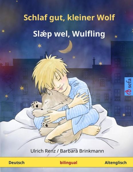 Cover for Ulrich Renz · Schlaf gut, kleiner Wolf - Slaep wel, Wulfling. Zweisprachiges Kinderbuch (Deutsch - Altenglisch) (Paperback Book) (2024)