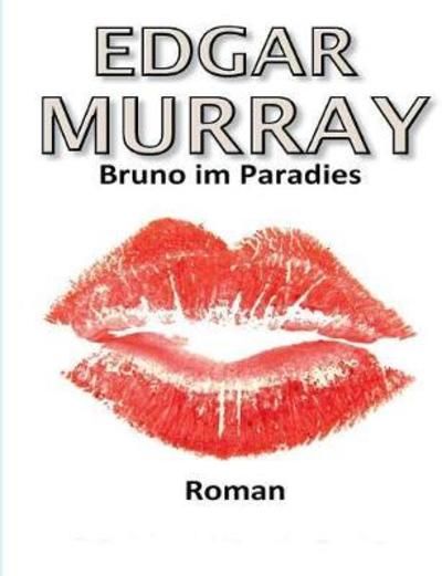 Cover for Murray · Bruno im Paradies (Bok) (2018)