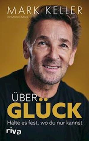 Cover for Mark Keller · Über Glück (Buch) (2023)