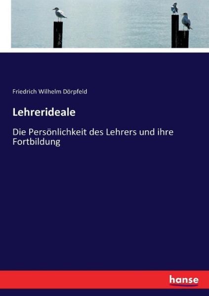 Cover for Dörpfeld · Lehrerideale (Book) (2017)