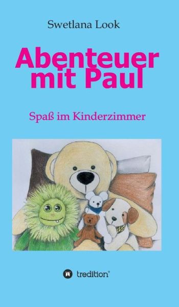 Abenteuer mit Paul - Look - Books -  - 9783743973145 - November 22, 2017