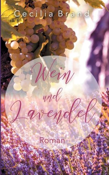 Cover for Brand · Wein und Lavendel (Book) (2019)