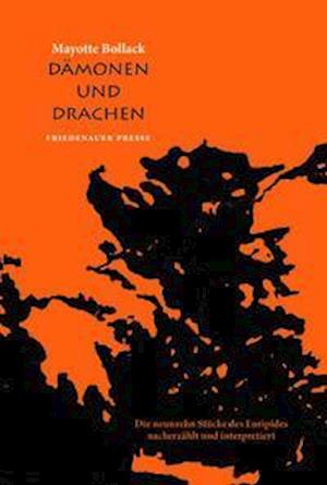 Dämonen und Drachen - Mayotte Bollack - Books - Friedenauer Presse - 9783751806145 - November 1, 2021