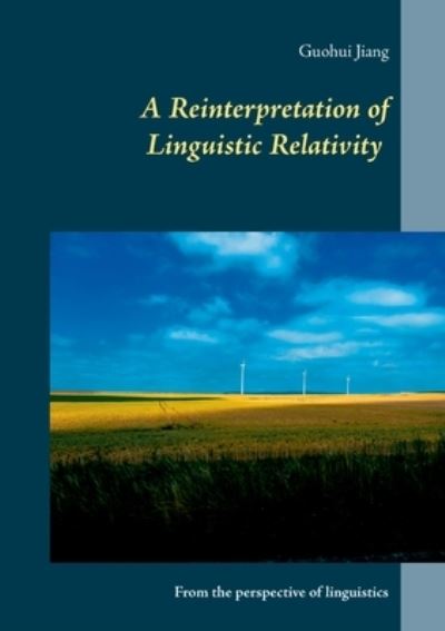 Cover for Jiang · A Reinterpretation of Linguistic (Bok) (2020)