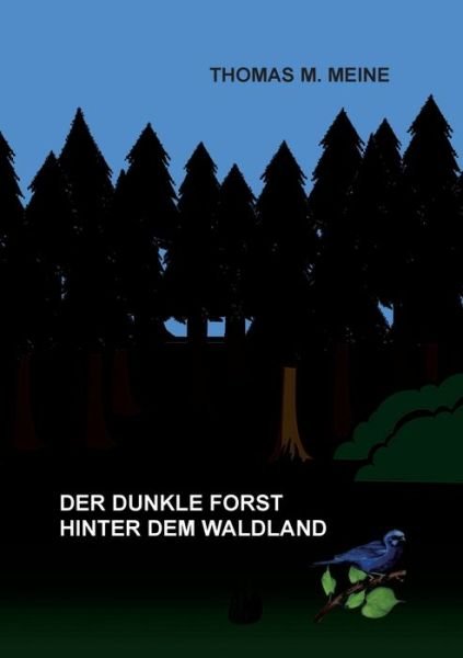 Cover for Kennedy · Der dunkle Forst hinter dem Wal (Book) (2019)