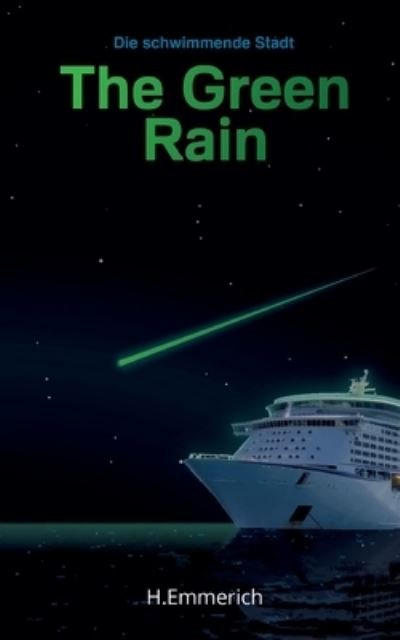 Cover for Holger Emmerich · The Green Rain (Buch) (2022)