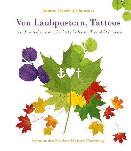 Cover for Claussen · Von Laubpustern, Tattoos und a (Book)