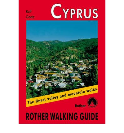 Cyprus - South & North walking guide 50 walks - Rolf Goetz - Książki - Bergverlag Rudolf Rother - 9783763348145 - 2016