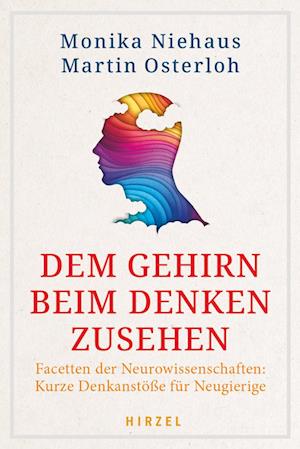 Dem Gehirn beim Denken zusehen - Monika Niehaus - Livros - S. Hirzel Verlag GmbH - 9783777633145 - 12 de outubro de 2023