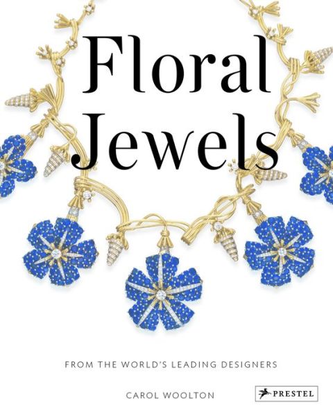 Cover for Carol Woolton · Floral Jewels: From the World's Leading Designers (Hardcover Book) (2014)