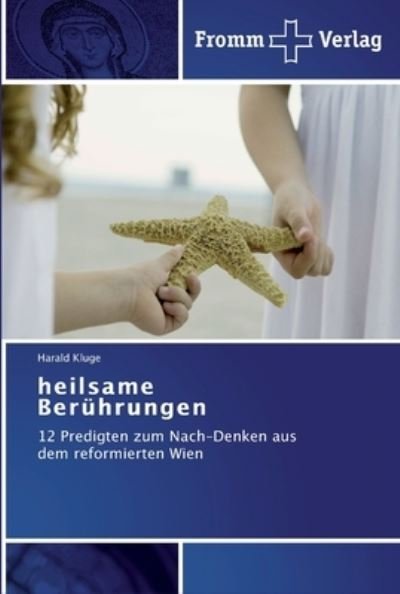 Cover for Kluge · Heilsame Berührungen (Book) (2011)
