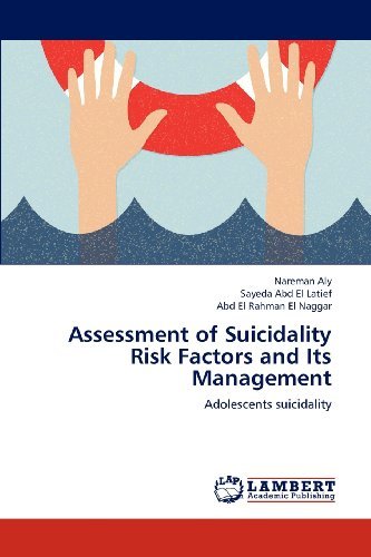 Cover for Abd El Rahman El Naggar · Assessment of Suicidality Risk Factors and Its Management: Adolescents Suicidality (Pocketbok) (2012)