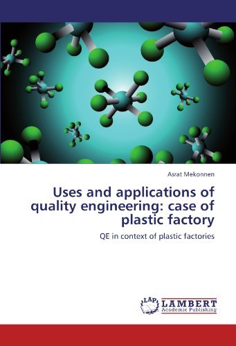 Cover for Asrat Mekonnen · Uses and Applications of Quality Engineering: Case of Plastic Factory: Qe in Context of Plastic Factories (Pocketbok) (2012)