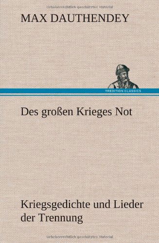 Cover for Max Dauthendey · Des Grossen Krieges Not (Hardcover Book) [German edition] (2012)