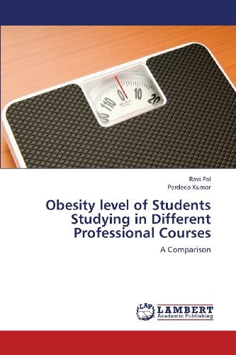 Cover for Pardeep Kumar · Obesity Level of Students Studying in Different Professional Courses: a Comparison (Pocketbok) (2013)