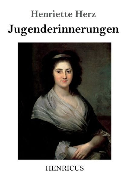 Cover for Henriette Herz · Jugenderinnerungen (Paperback Book) (2019)