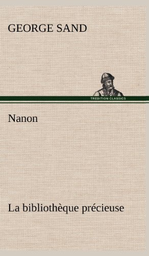 Cover for George Sand · Nanon La Biblioth Que Pr Cieuse (Gebundenes Buch) [French edition] (2012)