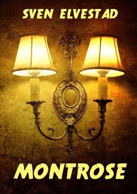 Cover for Elvestad · Montrose (Book)