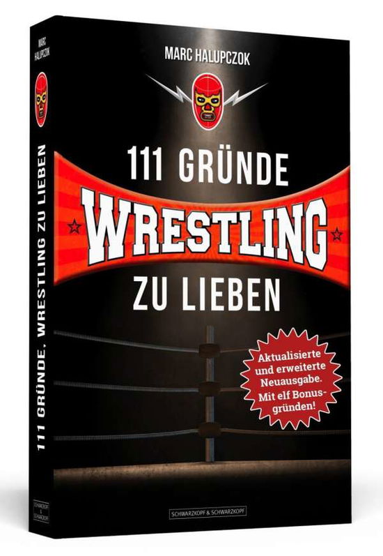 Cover for Halupczok · 111 Gründe, Wrestling zu lieb (Book)