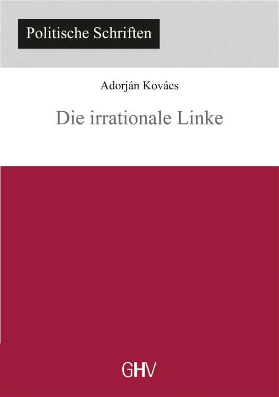 Cover for Kovács · Die irrationale Linke (Bog)