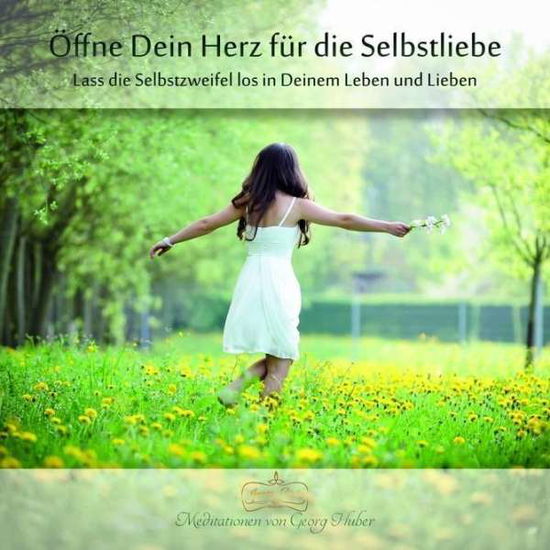 Cover for Georg Huber · Öffne dein Herz für die Selbstliebe [CD] (CD) (2016)