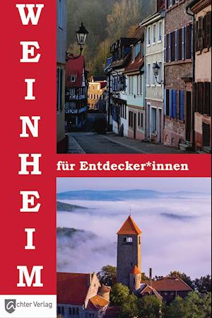 Cover for Wolfgang Orians · Weinheim für Entdecker*innen (Bok) (2022)