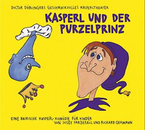 Cover for Josef Parzefall · Kasperl und der Purzelprinz (Audiobook (CD)) (2024)