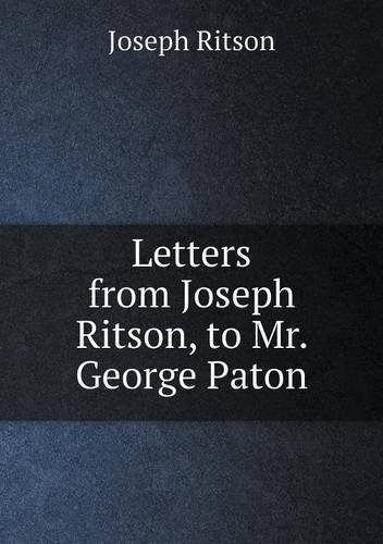Cover for Joseph Ritson · Letters from Joseph Ritson, to Mr. George Paton (Paperback Book) (2013)