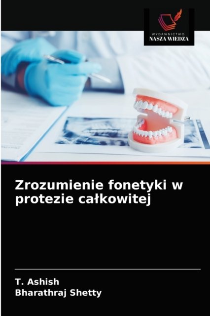 Cover for T Ashish · Zrozumienie fonetyki w protezie calkowitej (Taschenbuch) (2020)