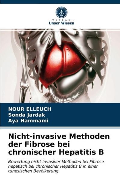 Cover for Nour Elleuch · Nicht-invasive Methoden der Fibrose bei chronischer Hepatitis B (Taschenbuch) (2020)