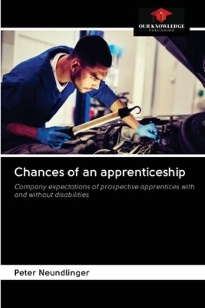 Cover for Peter Neundlinger · Chances of an apprenticeship (Paperback Book) (2020)