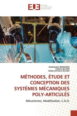 Cover for Abdelkader Benmisra · Méthodes, Étude Et Conception Des Systèmes Mécaniques Poly-Articulés (Paperback Book) (2021)