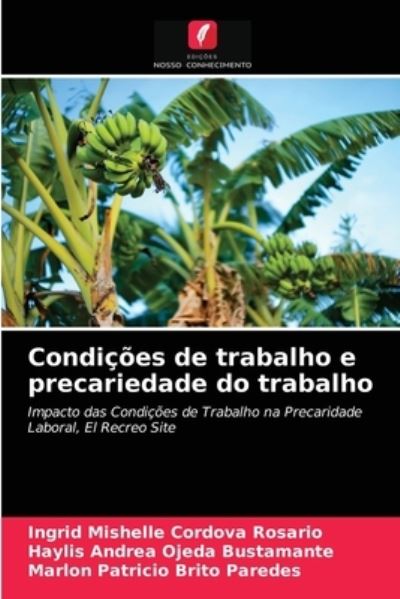 Cover for Ingrid Mishelle Cordova Rosario · Condicoes de trabalho e precariedade do trabalho (Paperback Book) (2021)